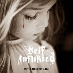 Self-Inflikted : In the Name of Rage